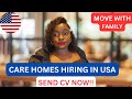 Care homes hiring in usamove with familyeb3 visa greencardmove to usa 2024