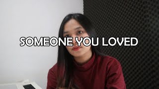 Someone You Loved - Lewis Capaldi ( Cover By Nia Tobing )