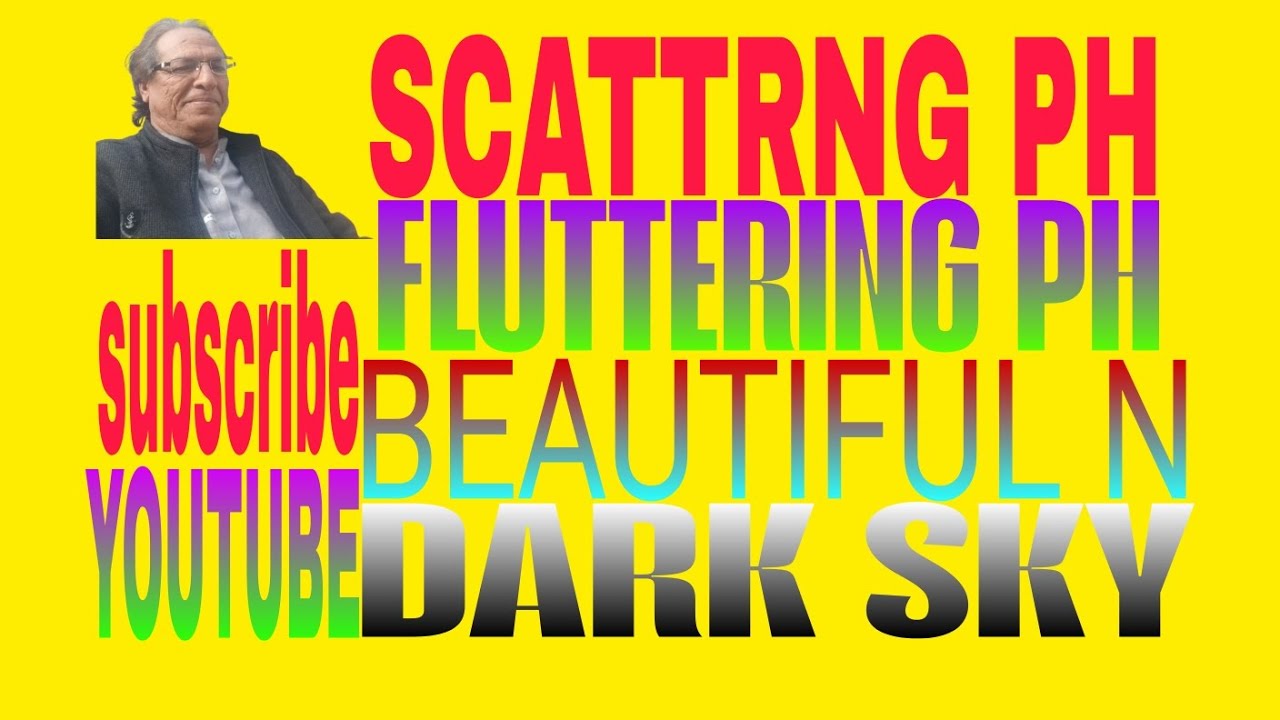 Fluttering Ph+scattering Ph..dark skies