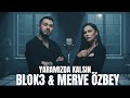 Merve Özbey Blok3 Yaramızda Kalsın Remix 2026
