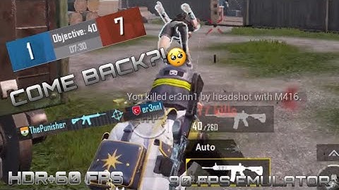 COME BACK ? HDR+60 FPS VS 90 FPS EMULATOR | PUBG MOBİLE
