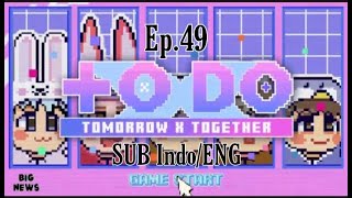 To do x tomorrow x together ep 49 Sub Indo/ Eng