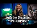 Sabrina Carpenter On Purpose LIVE Acoustic Performance 