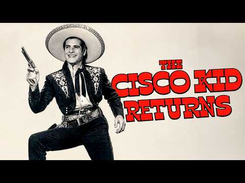 The Cisco Kid Returns still