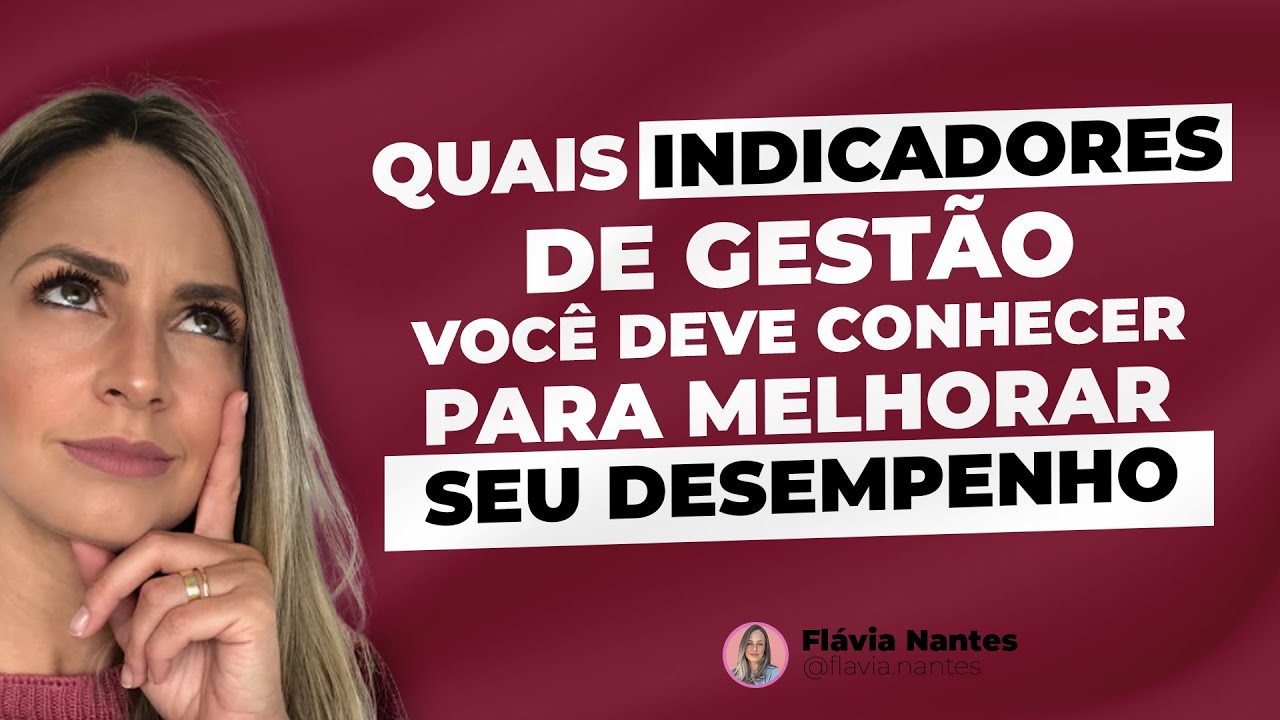 Quais indicadores de gestão você deve conhecer para melhorar seu desempenho financeiro?