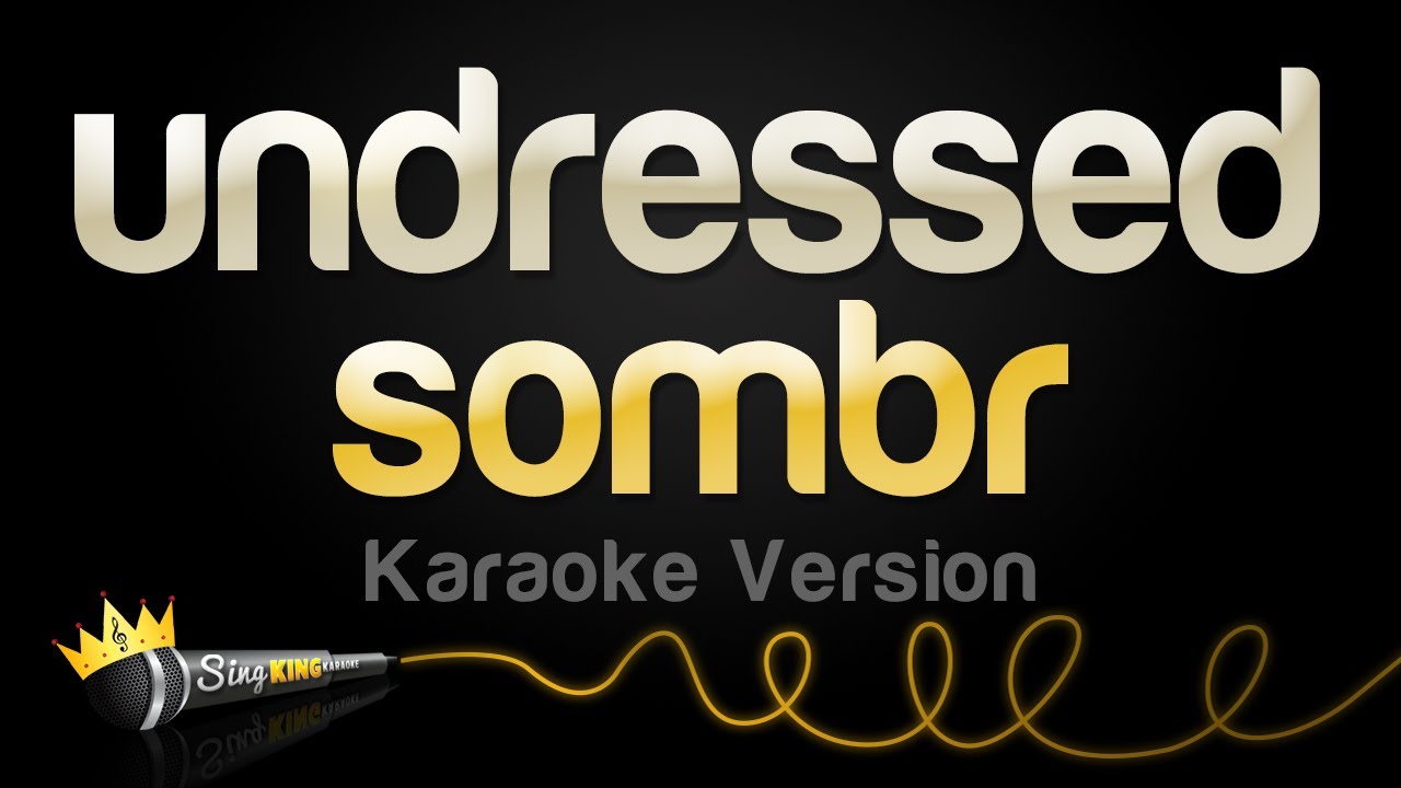 sombr - undressed (Karaoke Version)