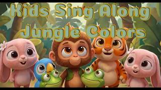 Jungle Colors Song  | Learn Colors with Fun Animals! | Kids Sing Along