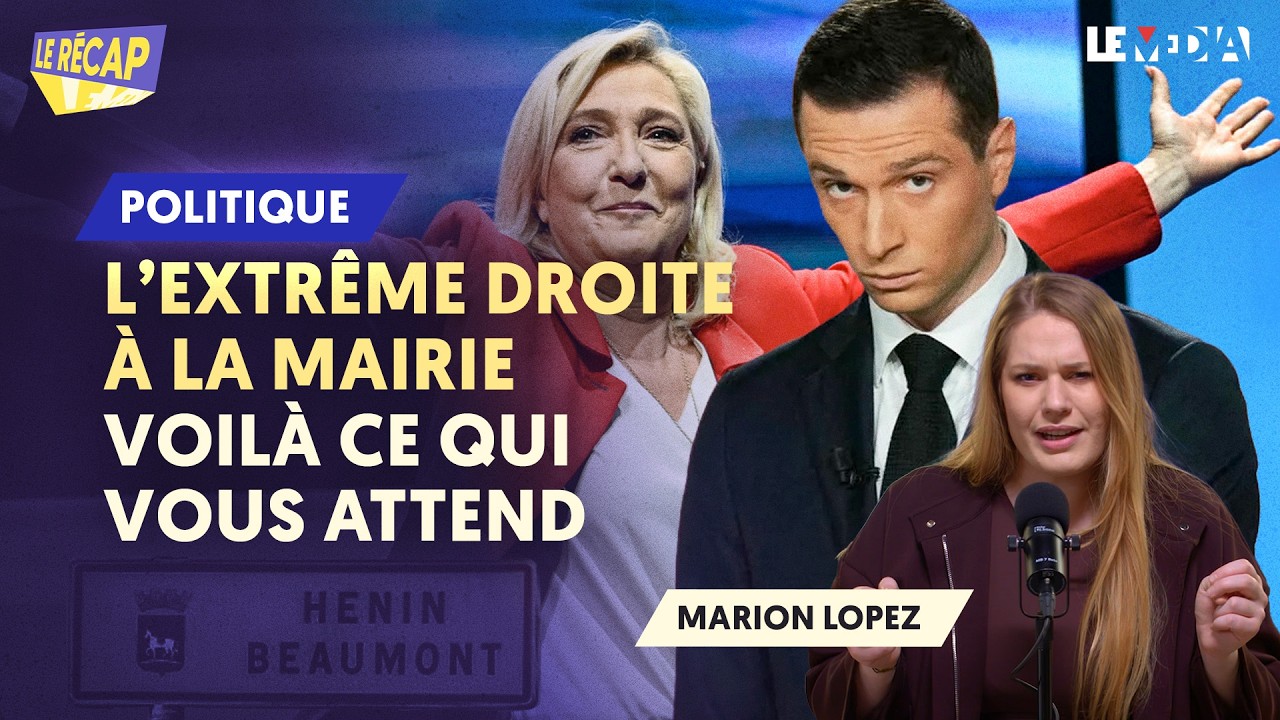 L'EXTRÊME DROITE À LA MAIRIE : VOILÀ CE QUI VOUS ATTEND