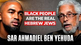 Sar Ahmadiel Ben Yehuda: The Real Hebrew Jews Are Black People | Moving from America to Israel