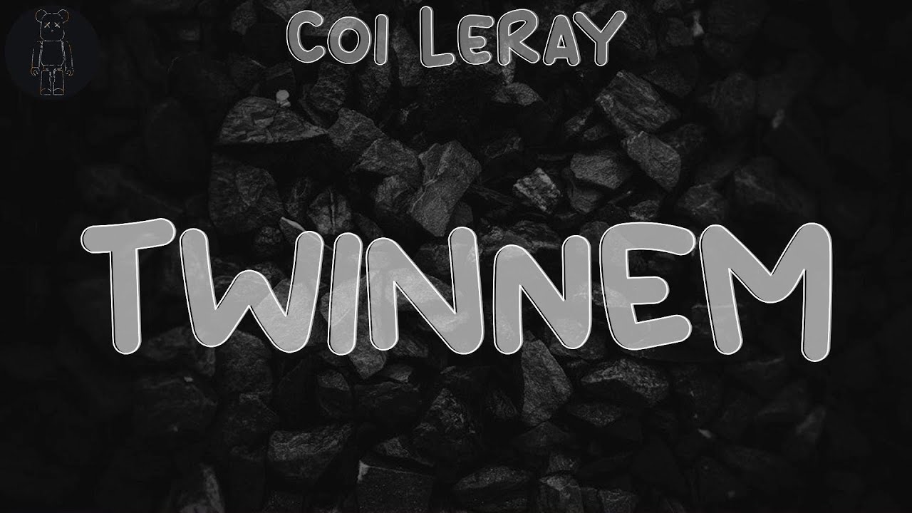 Coi Leray 🍂 TWINNEM (Lyrics) Yeah, that's my twinnem YouTube