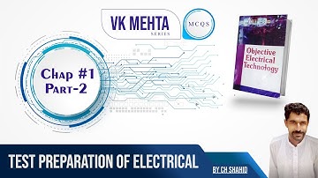 Basic Concepts of Electrical MCQs Lecture / Chapter # 1 Part # 1 / VK Mehta Book