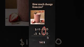 Calculating Change from $10 Using a Subtraction Algorithm!