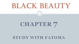 أسهل شرح ل Chapter 7 من قصة Black Beauty للصف الأول الاعدادى💯♥️