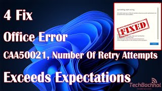 Office Error CAA50021, Number of retry attempts exceeds expectations