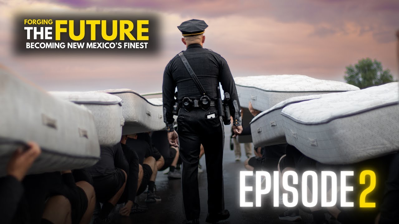New Mexico State Police - Forging the Future: Becoming New Mexico's Finest - Episode 2