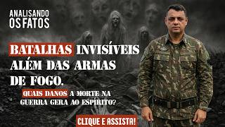 As Guerras e suas Repercussões Espirituais | Analisando os Fatos | 03.03.2026