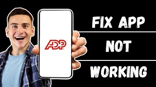ADP Mobile App Not Working: How to Fix ADP Mobile App Not Working Net Worth