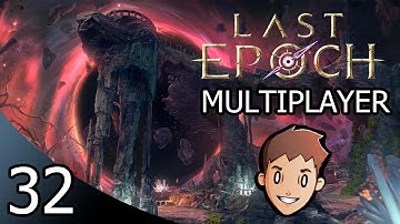 Last Epoch 0.9 Beta - Multiplayer Coop (No Commentary) - Void Knight & Sorcerer - Part 32