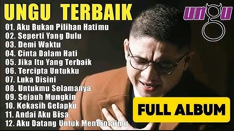 Lagu Ungu Full Album - Lagu Pop Terbaik Tahun 2000an