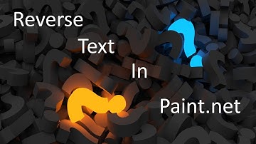 How to flip / reverse text in Paint.net