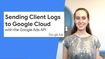 Logging & Monitoring – Sending Client Logs to Google Cloud