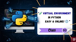 🎯 Python Virtual Environments Explained with Example 🌐 | Class-93 | EASYCODEHUB 🚀