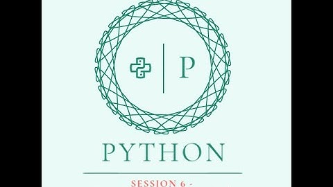 Python - 6th Session - Chapter 3: Data Structures  (Part 2)