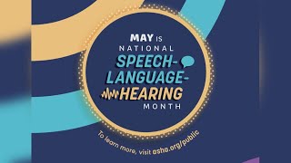 Better Hearing and Speech Month raises awareness about communication disorders