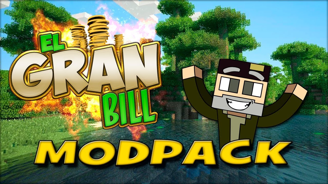 Modpack EL GRAN BILL  Serie TheWillyrex  Minecraft 1.6.4 