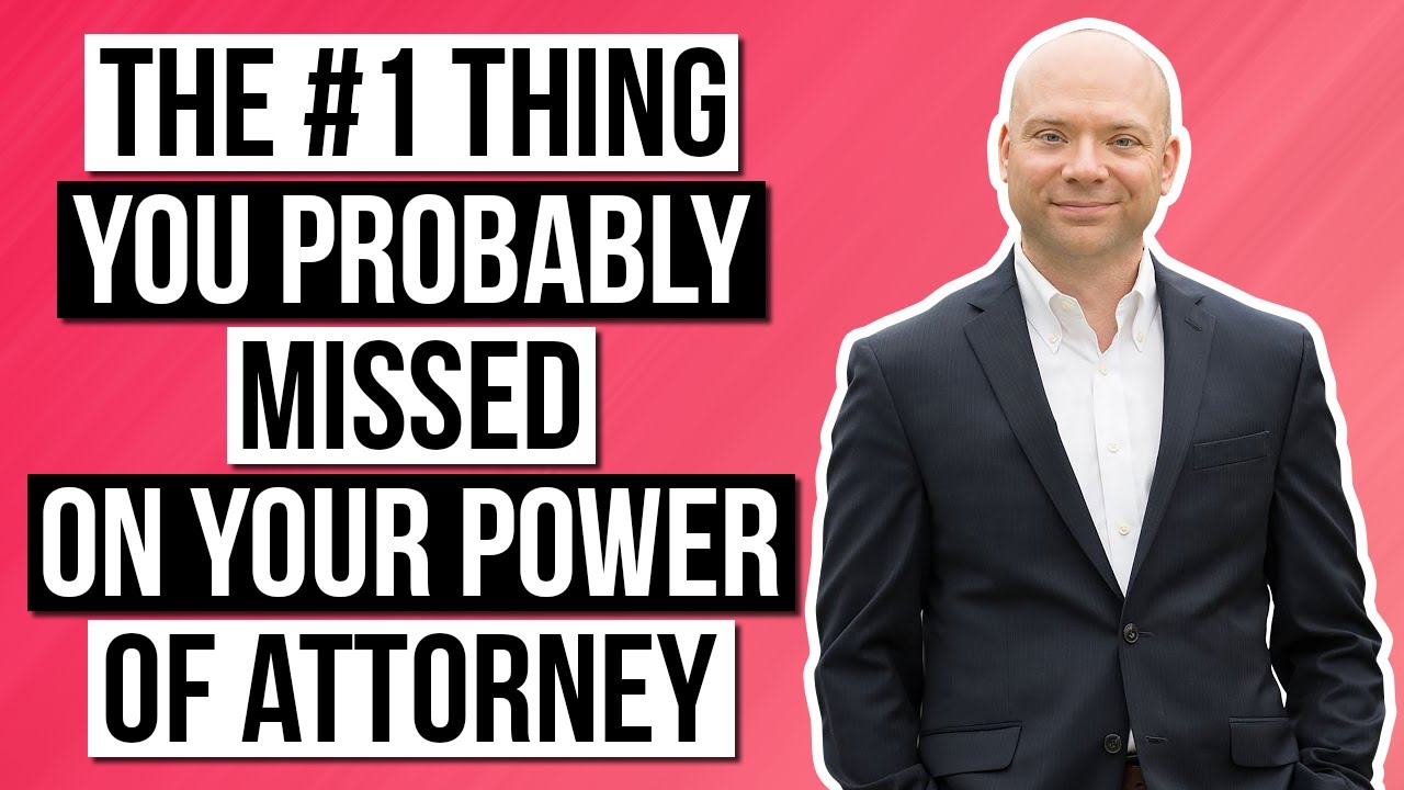 The #1 thing you probably missed on your power of attorney