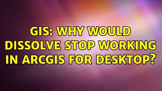 GIS: Why would Dissolve stop working in ArcGIS for Desktop? (3 Solutions!!)