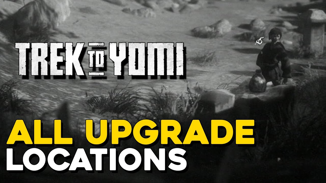 trek to yomi upgrade guide