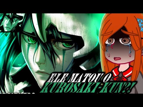 🦇💚 Amigos do Ichigo React Ulquiorra (Bleach) - Murciélago | M4rkim | GC 🦇💚