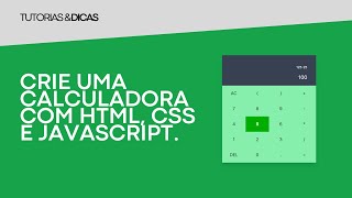 CRIE UMA CALCULADORA COM HTML, CSS E JAVASCRIPT