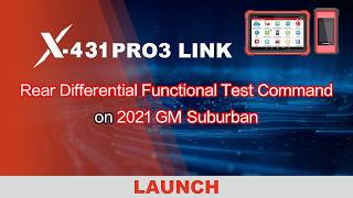 How to Perform Rear Differential Functional Test Command on 2021 GM Suburban Using LAUNCH X431 PRO3