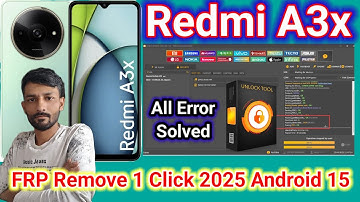 Redmi A3x Frp Remove Unlock Tool || Redmi A3x Google Account Bypass Unlock Tool 2025 Android 14/15