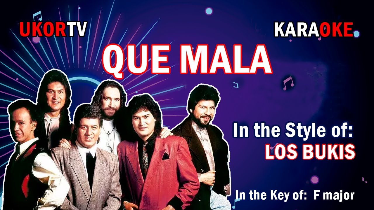 Los Bukis Qué Mala (KARAOKE) YouTube