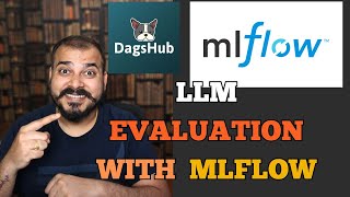 LLM Evaluation With MLFLOW And Dagshub For Generative AI Application