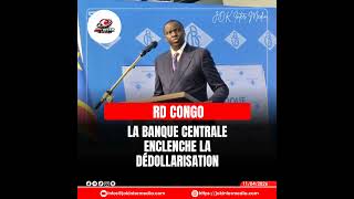🇨🇩 RDC : LA BANQUE CENTRALE ENCLENCHE LA DÉDOLLARISATION