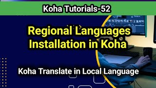 Regional Languages Installation in Koha I Koha Translate in Local Language