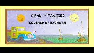 Risau - Panbers | Covered by Rachman