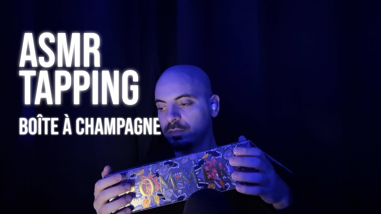 ASMR FR Tapping | Boîte de champagne 🍾 |  sons RELAXANTS & SATISFAISANTS