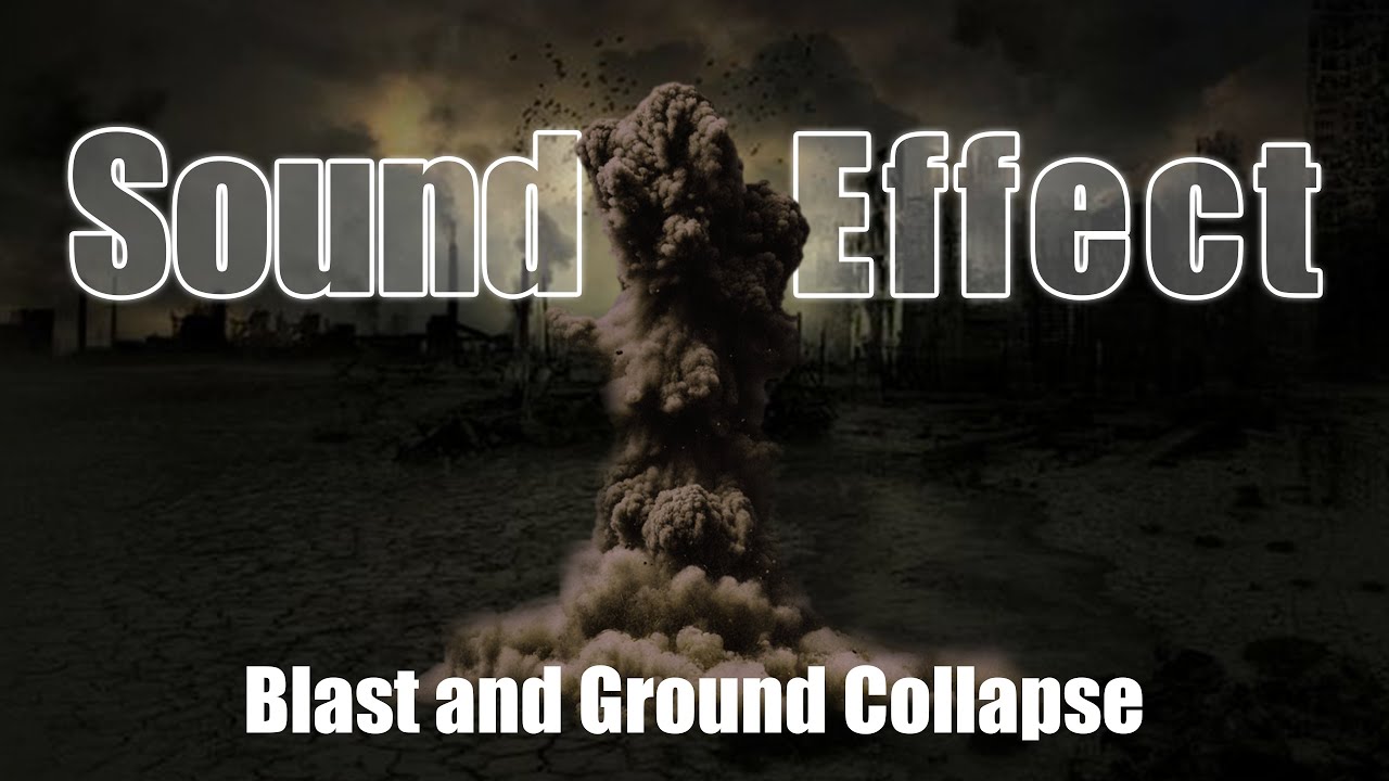 Blast and Ground Collapse - SFX - Sound Effect - YouTube