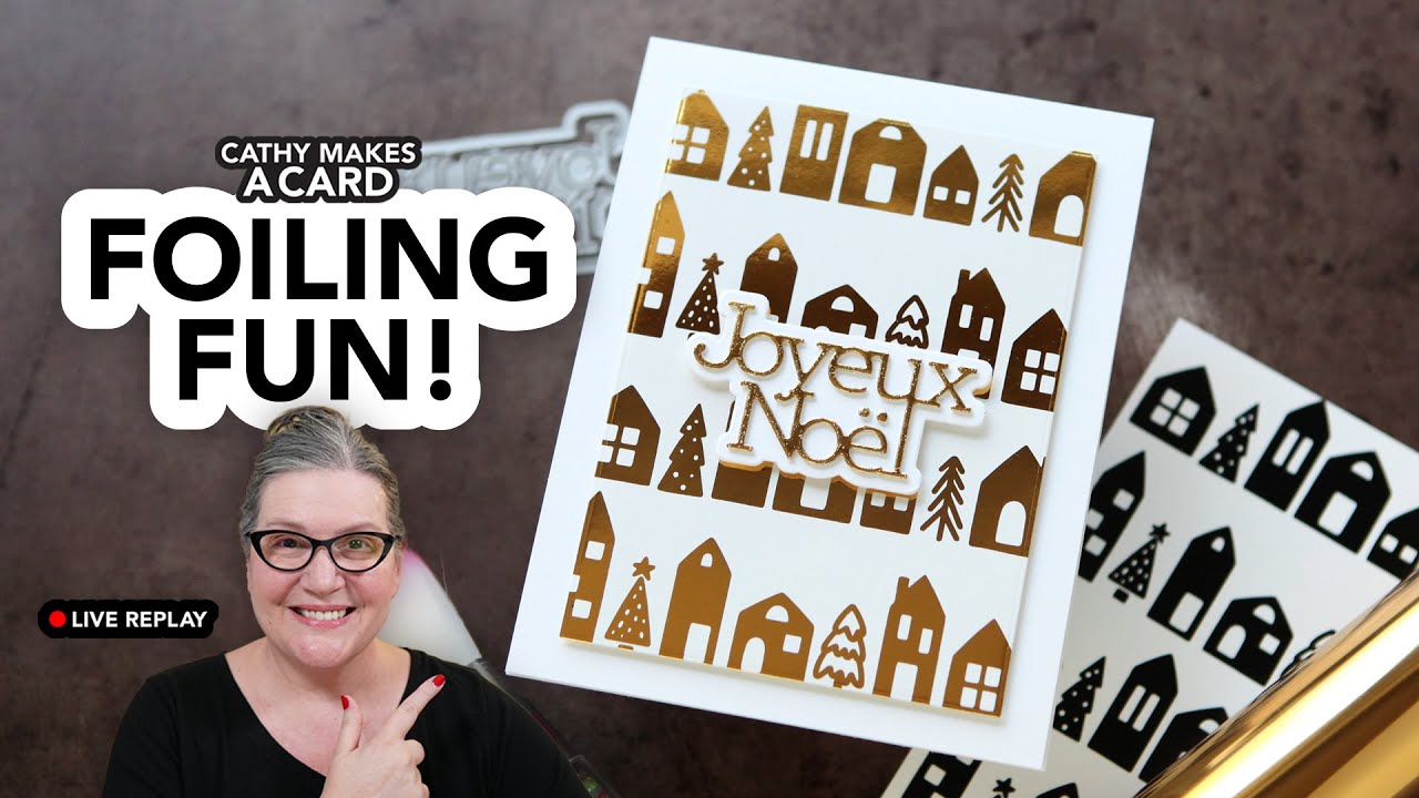 Cathy Makes a Card Live using foilables from @PinkandMain - YouTube