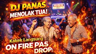 DJ PANAS! 🔥 Kakek Ini ON FIRE Pas Drop, Semua Langsung Heboh! 😱
