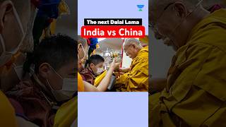 Dalai Lama’s Reincarnation: Succession War in Tibet | India China Tensions
