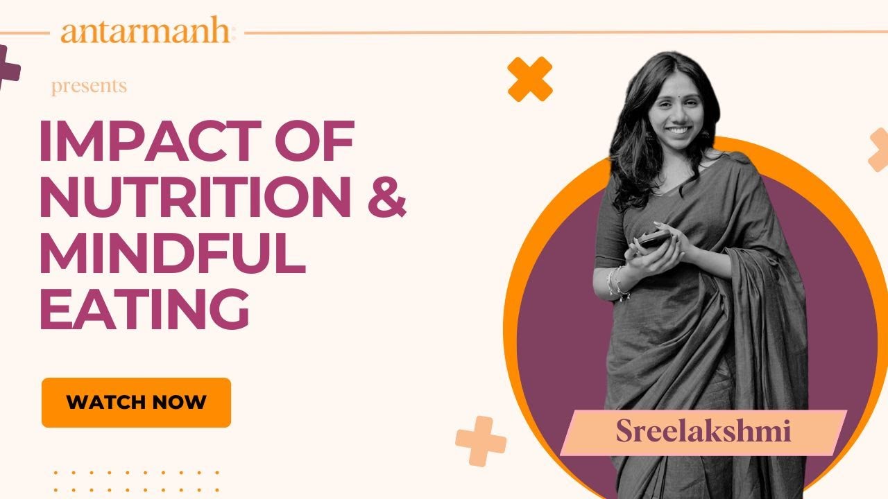 Impact of Nutrition & Mindful Eating