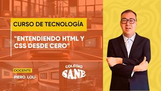"Entendiendo HTML y CSS desde cero"- Taller de Tecnología / 07 - 06