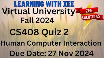 CS408 Human Computer Interaction Quiz 2 Fall 2024 Virtual University of Pakistan