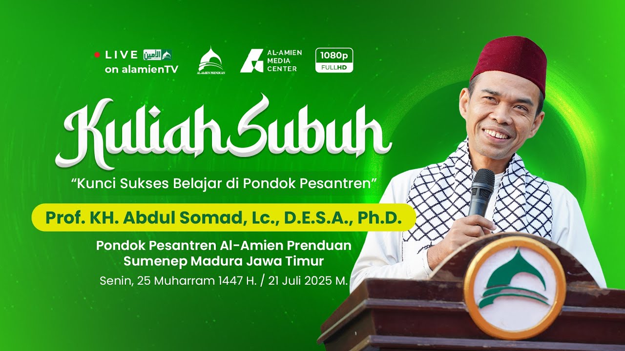 [LIVE] KULIAH SUBUH Bersama Prof. K.H. ABDUL SOMAD, LC.,  D.E.S.A., Ph.D.